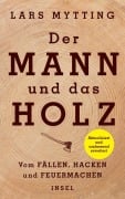 Cover-Bild zum Titel 'Der Mann und das Holz' von 'Lars Mytting'