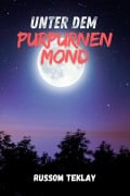 Unter dem Purpurnen Mond - Russom Teklay