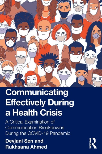 Communicating Effectively During a Health Crisis - Devjani Sen, Rukhsana Ahmed