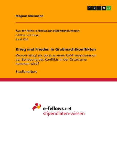 Krieg und Frieden in Großmachtkonflikten - Magnus Obermann