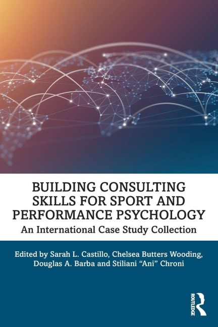 Building Consulting Skills for Sport and Performance Psychology - 
