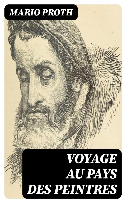 Voyage au pays des peintres - Mario Proth