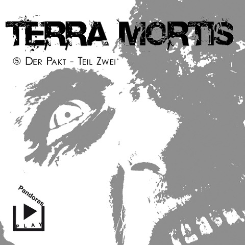 Terra Mortis 5 ¿ Der Pakt Teil 2 - Dane Rahlmeyer
