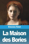 Cover-Bild zum Titel 'La Maison des Bories' von 'Simonne Ratel'