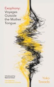 Cover-Bild zum Titel 'Exophony' von 'Yoko Tawada'