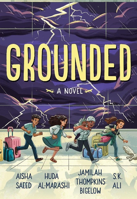 Grounded - Aisha Saeed, Jamilah Thompkins-Bigelow, Huda Al-Marashi, S K Ali
