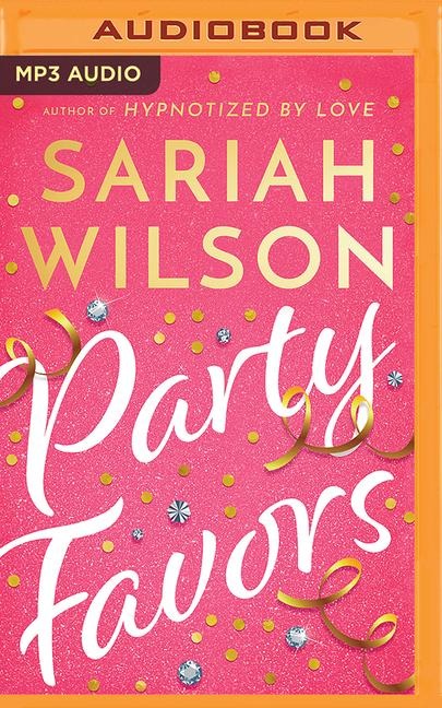Party Favors - Sariah Wilson
