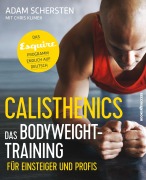 Cover-Bild zum Titel 'Calisthenics - Das Bodyweight-Training für Einsteiger und Profis' von 'Adam Schersten'