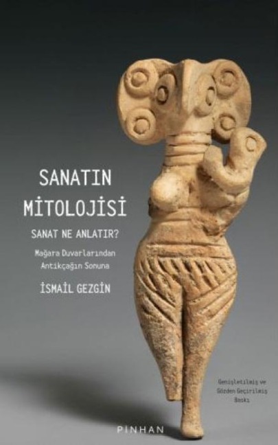 Sanatin Mitolojisi - Ismail Gezgin