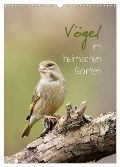 Vögel im heimischen Garten (Wandkalender 2025 DIN A3 hoch), CALVENDO Monatskalender - Heidi Spiegler