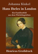 Cover-Bild zum Titel 'Hans Ibeles in London (Großdruck)' von 'Johanna Kinkel'