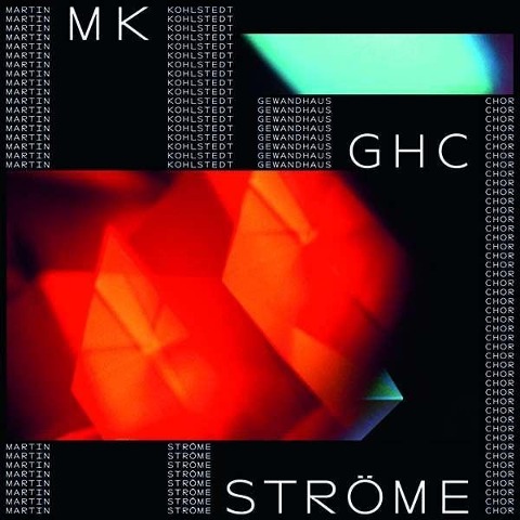 Ströme (feat. GewandhausChor) - Martin/GewandhausChor Kohlstedt
