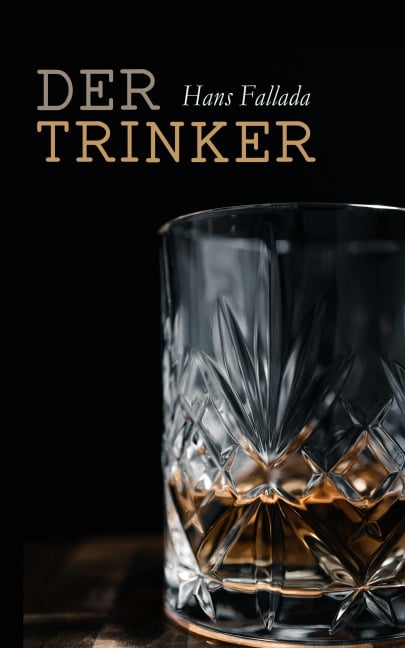 Der Trinker - Hans Fallada