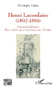 Cover-Bild zum Titel 'Henri Lacordaire (1802-1861)' von 'Colera'