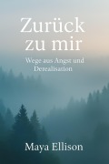 Zurück zu mir - Maya Ellison