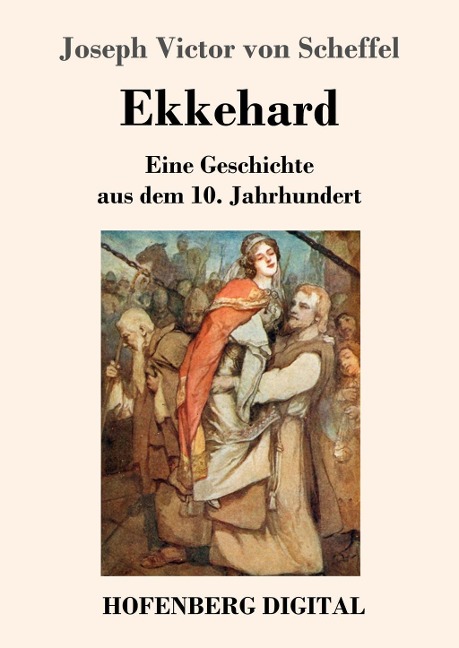 Ekkehard - Joseph Victor Von Scheffel