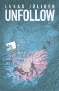 Unfollow - Lukas Jüliger