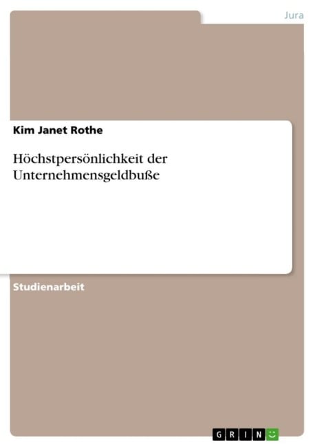 Höchstpersönlichkeit der Unternehmensgeldbuße - Kim Janet Rothe