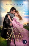 Cover-Bild zum Titel 'Das bedingungslose Begehren der Lady' von 'Amanda Quick'