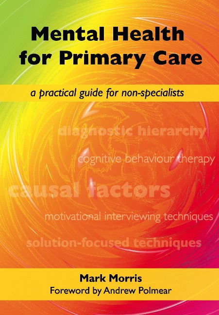 Mental Health for Primary Care - Mark Morris, David Rogers