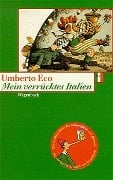 Cover-Bild zum Titel 'Mein verrücktes Italien' von 'Umberto Eco'