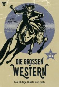 Cover-Bild zum Titel 'Das blutige Gesetz der Colts' von 'John Montana'