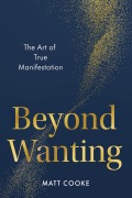 Cover-Bild zum Titel 'Beyond Wanting' von 'Matt Cooke'