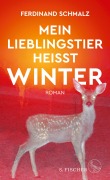 Cover-Bild zum Titel 'Mein Lieblingstier heißt Winter' von 'Ferdinand Schmalz'