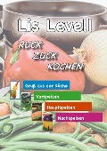 Ruck Zuck Kochen - Lis Levell