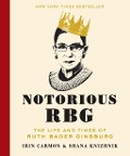 Cover-Bild zum Titel 'Notorious RBG' von 'Irin Carmon, Shana Knizhnik'