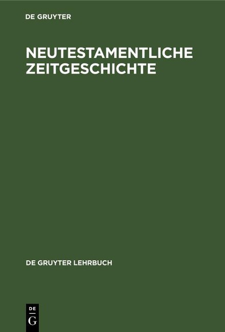 Neutestamentliche Zeitgeschichte - 