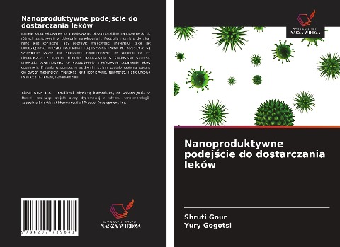 Nanoproduktywne podej¿cie do dostarczania leków - Shruti Gour, Yury Gogotsi