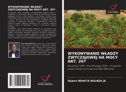 Cover-Bild zum Titel 'WYKONYWANIE W¿ADZY ZWYCZAJOWEJ NA MOCY ART. 207' von 'Hubert Ndikita Ngunza Jk'