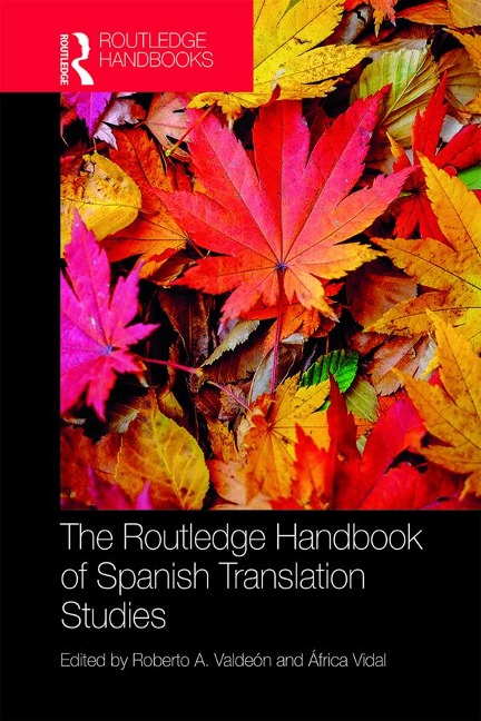 The Routledge Handbook of Spanish Translation Studies - 