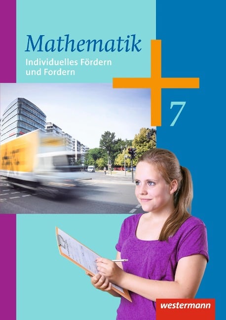 Mathematik 7. Arbeitsheft. Individuelles Fördern und Fordern. Hessen, Niedersachsen, Rheinland-Pfalz, Saarland - 
