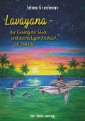 Lavayana - der Gesang der Wale und die heiligen Kristalle von Lemuria - Sabine Grundmann