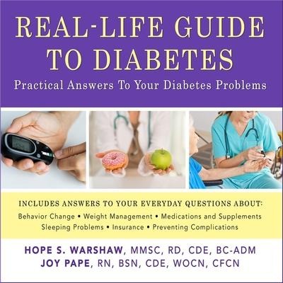 Real-Life Guide to Diabetes: Practical Answers to Your Diabetes Problems - Hope S. Warshaw, Cfcn, Bc-Adm
