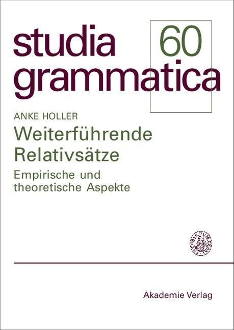 Weiterführende Relativsätze - Anke Holler