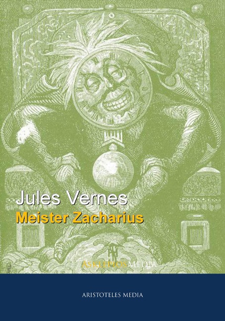 Meister Zacharius - Jules Verne