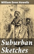 Cover-Bild zum Titel 'Suburban Sketches' von 'William Dean Howells'