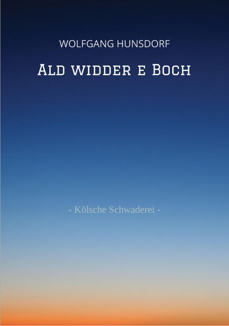 Ald widder e Boch - Wolfgang Hunsdorf