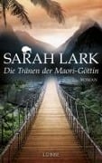 Die Tränen der Maori-Göttin - Sarah Lark