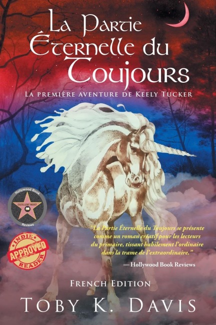 La Partie Éternelle du Toujours - La Première Aventure de Keely Tucker - Toby K. Davis