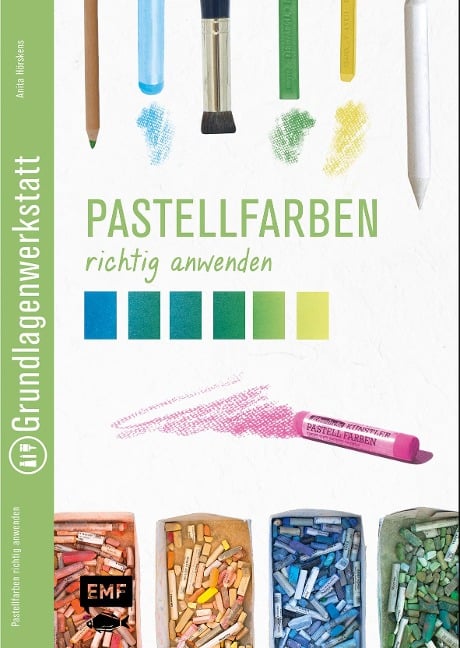 Pastellfarben richtig anwenden - Anita Hörskens