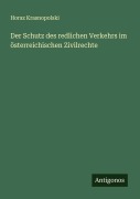 Cover-Bild zum Titel 'Der Schutz des redlichen Verkehrs im österreichischen Zivilrechte' von 'Horaz Krasnopolski'