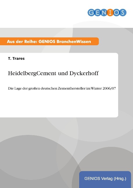 HeidelbergCement und Dyckerhoff - T. Trares