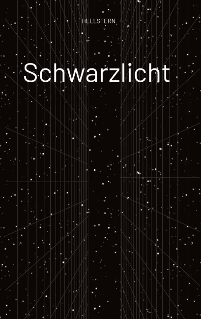 Schwarzlicht - Hellstern