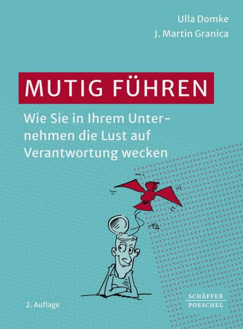 Mutig führen - Ulla Domke, J. Martin Granica