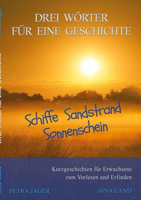 Drei Wörter für eine Geschichte - Sina Land