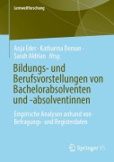 Cover-Bild zum Titel 'Bildungs- und Berufsvorstellungen von Bachelorabsolventen und -absolventinnen' von ''